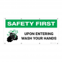 Safety First Upon Entering Wash Your Hands with Icon Banner