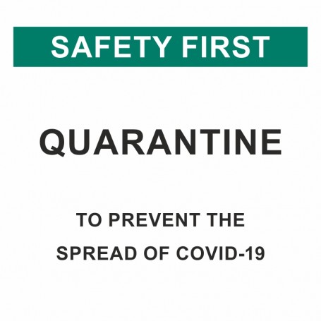 Safety First QUARANTINE Banner